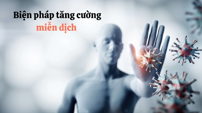  Sinh học cơ thể và các biện pháp tăng cường miễn dịch phòng bệnh