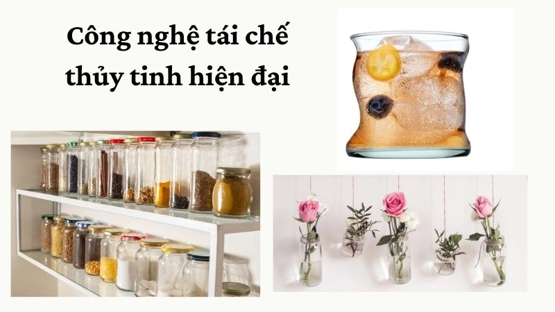 Công nghệ tái chế thủy tinh hiện đại