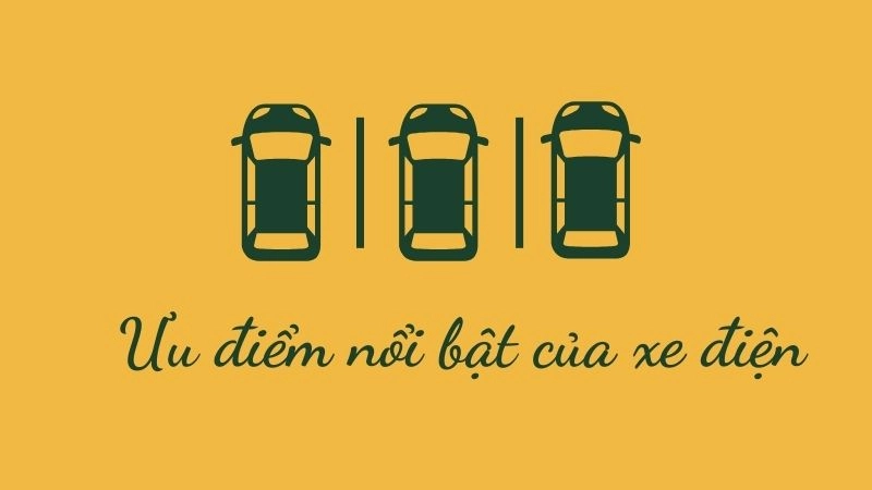 Ưu điểm nổi bật của xe điện