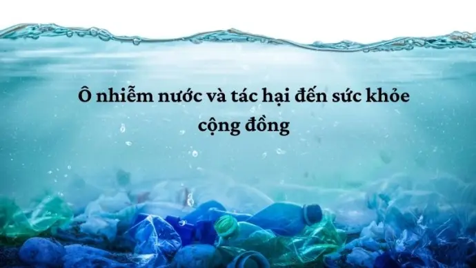 Tác động sức khỏe con người từ môi trường sống ô nhiễm