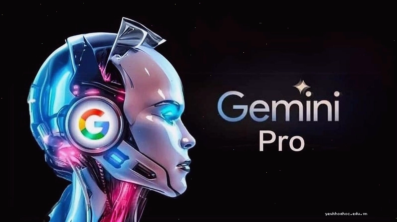 Gemini Pro cung cấp các tính năng AI ưu việt nhất của Google