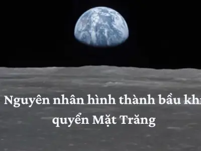 Bầu khí quyển Mặt Trăng hình thành như thế nào qua thời gian