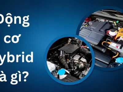 Động cơ hybrid là gì? Công nghệ tiết kiệm nhiên liệu