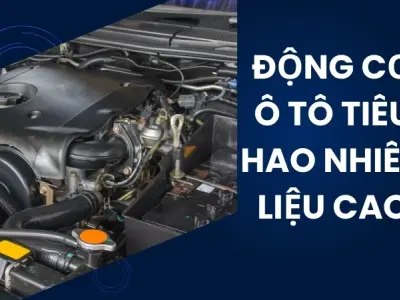 Cách xử lý động cơ ô tô tiêu hao nhiên liệu cao hiệu quả