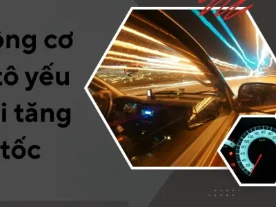 Nguyên nhân phổ biến dẫn đến động cơ ô tô yếu khi tăng tốc