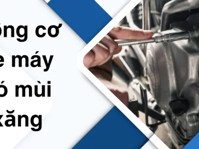 Cách xử lý khi động cơ xe máy có mùi xăng bất thường