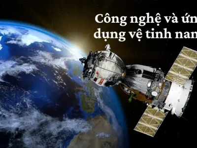 Tìm hiểu vệ tinh nano và ứng dụng trong thám hiểm vũ trụ