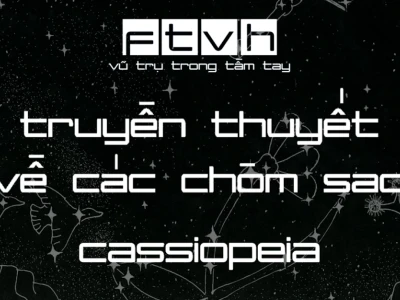 Chòm Sao Thiên Hậu Biểu Tượng Nữ Hoàng Trên Bầu Trời