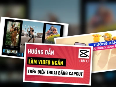 Hướng dẫn thực hiện cách làm video ngắn trên điện thoại chuyên nghiệp 2026
