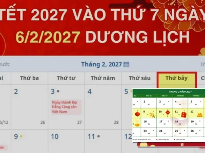 Ý nghĩa ngày tết âm lịch 2027 và thực trạng nghỉ lễ